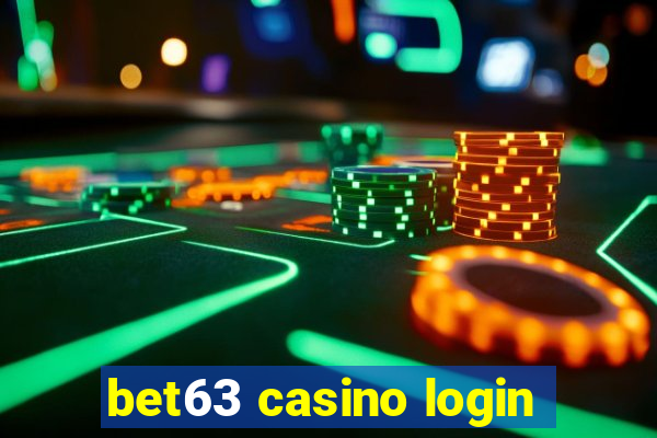 bet63 casino login